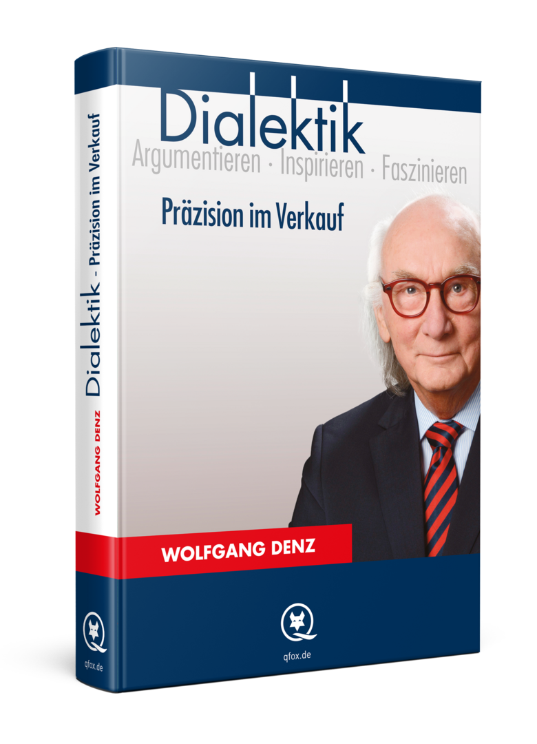 Wolfgang Denz: Dialektik Präzision im Verkauf
